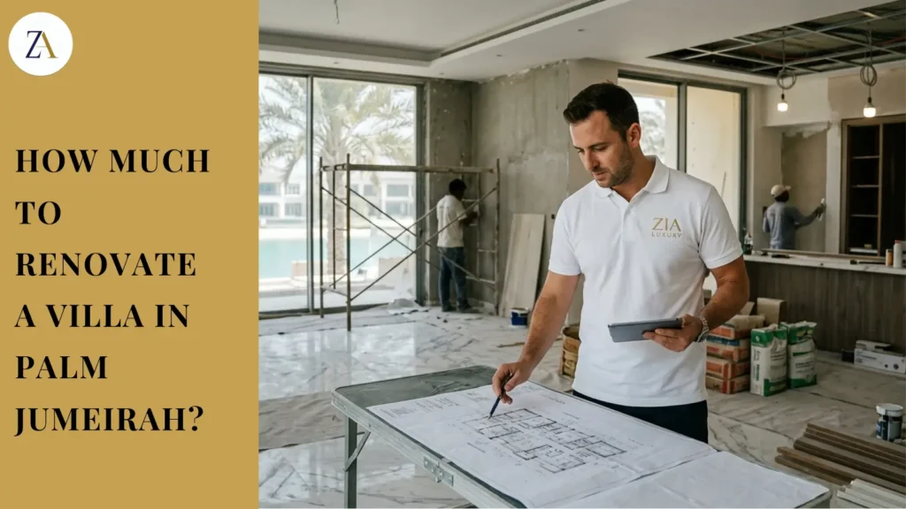 How Much to Renovate a Villa in Palm Jumeirah